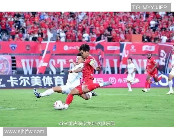 重庆足球队状态分析：从赛季表现看未来发展方向与挑战